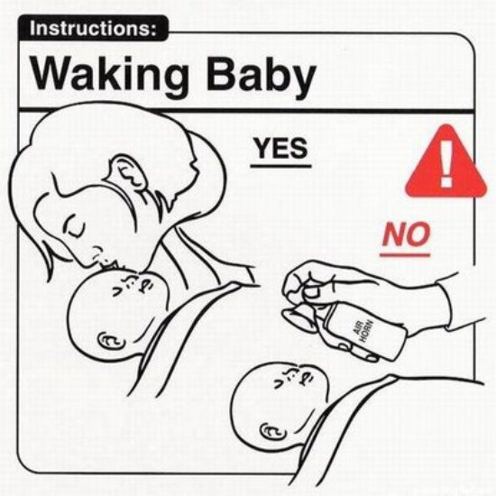 PSA: Remember, when waking your baby, a kiss is better than an air horn.